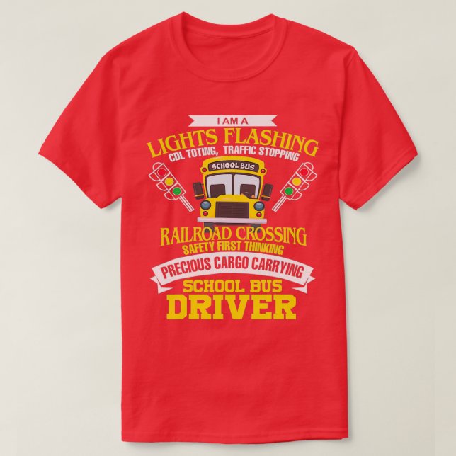 Camiseta Eu Sou Um Motorista De Ônibus Da Escola De Ônibus  (Frente do Design)