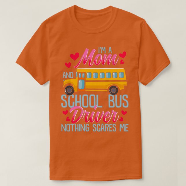 Camiseta Eu Sou Um Motorista De Ônibus Da Mãe E Da Escola N (Frente do Design)