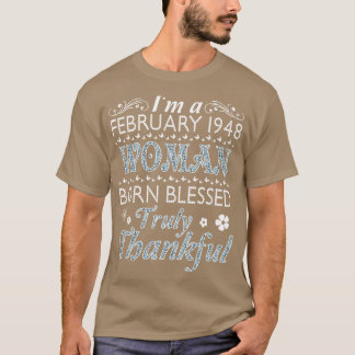 Camiseta Eu Sou Um Nascer De Mulher De Fevereiro De 1948, A