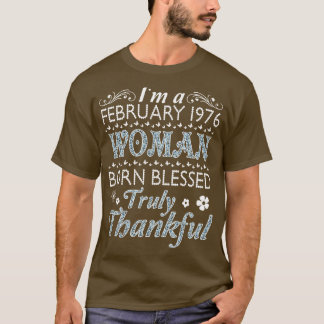 Camiseta Eu Sou Um Nascer De Mulher De Fevereiro De 1976, A