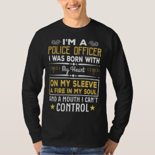 Camiseta Eu sou um oficial de polícia nascido com meu coraç