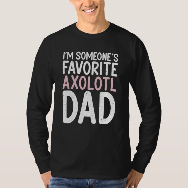 Camiseta Eu sou um Pai Axolotl favorito (Frente)