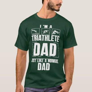Camiseta Eu sou um Pai de Triatleta, assim como um Pai norm