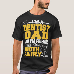 Camiseta Eu sou um Pai e sou amigo da pré-fada dos dentes
