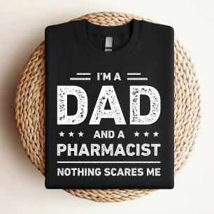 Camiseta Eu sou um Pai e um Farmacêutico nada me assusta