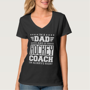 Camiseta Eu Sou Um Pai E Um Treinador De Hóquei No Gelo Eu