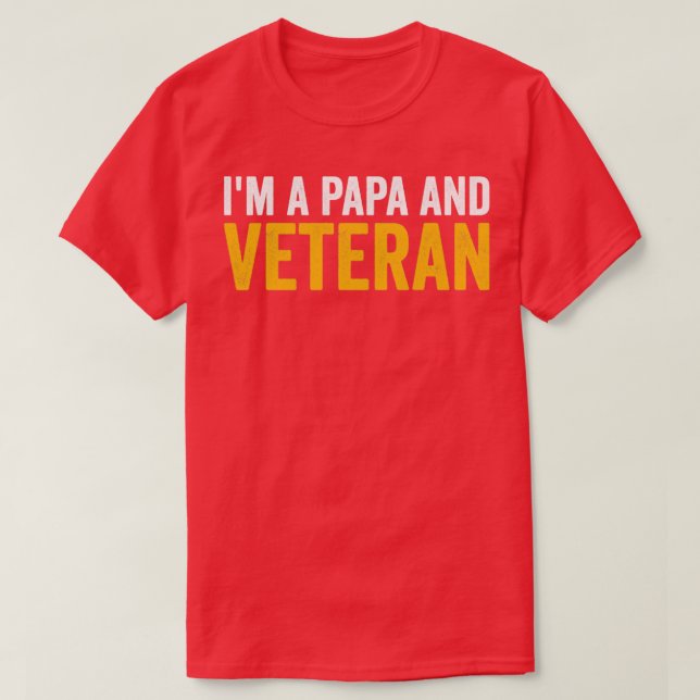 Camiseta Eu Sou Um Papa E Um Veterano (Frente do Design)