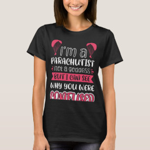Camiseta Eu sou um paraquedista não uma deusa