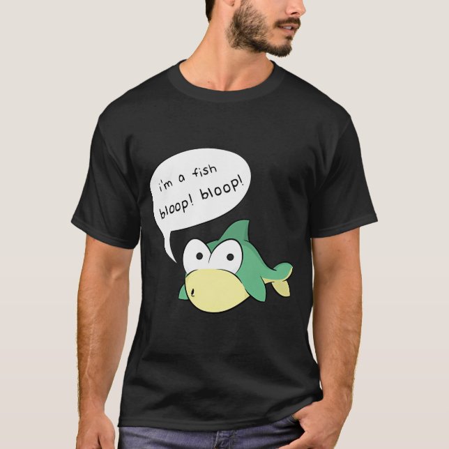 Camiseta eu sou um peixe fazendo bloop (Frente)