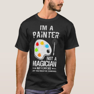 Camiseta Eu Sou Um Pintor De Casa Não Uma Dor Gráfica De Ar