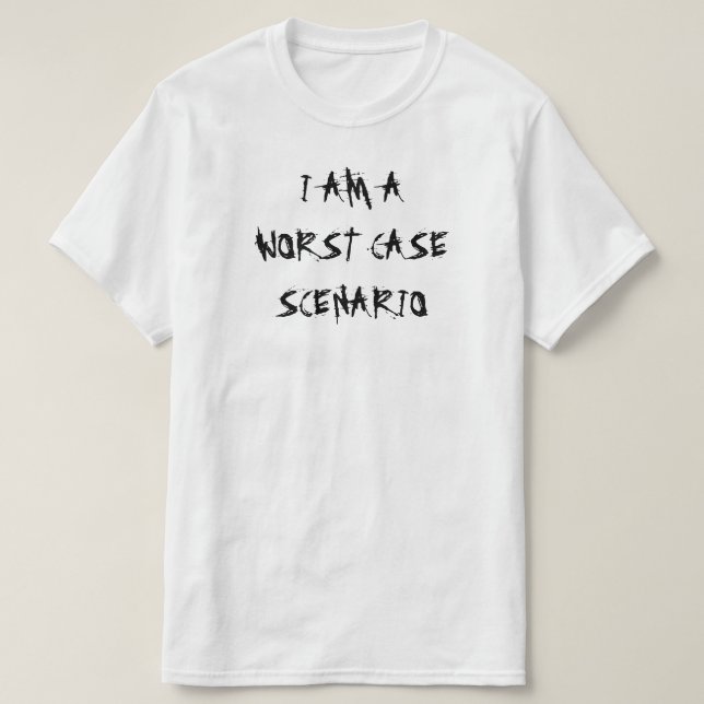 CAMISETA EU SOU UM PIOR CENÁRIO DE CASO (Frente do Design)