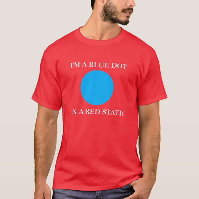 Camiseta Eu sou um ponto azul em um estado vermelho (Frente)