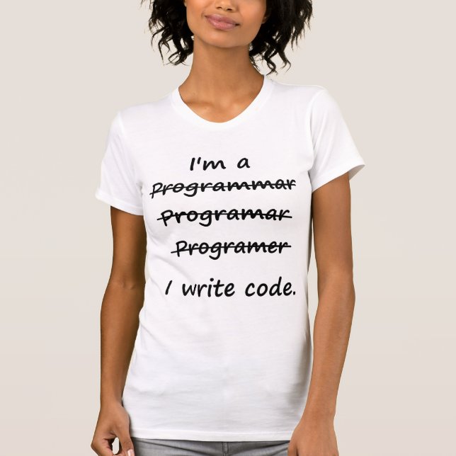 Camiseta Eu sou um programador que eu escrevo o Speller do (Frente)