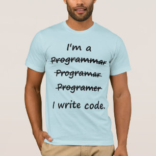 Camiseta Eu sou um programador que eu escrevo o Speller do