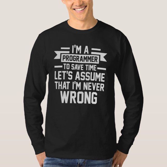 Camiseta Eu Sou Um Programador Que Nunca Enganei O Programa (Frente)