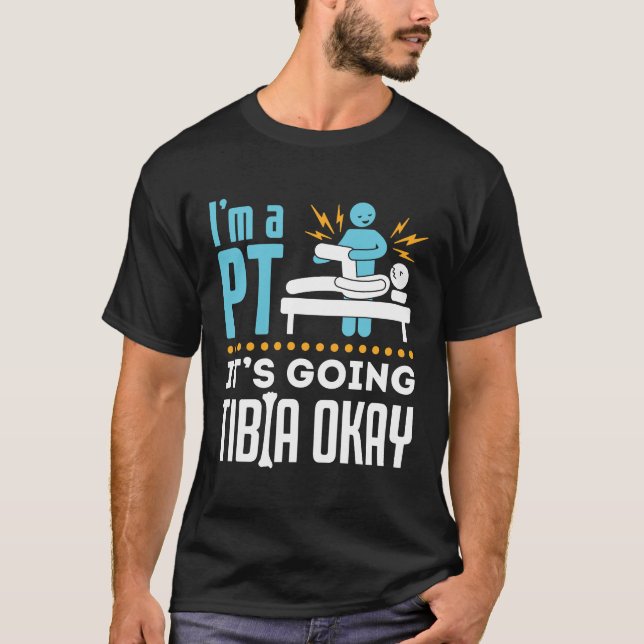 Camiseta Eu sou um PT Está indo para Tibia Ok Terapista Fís (Frente)