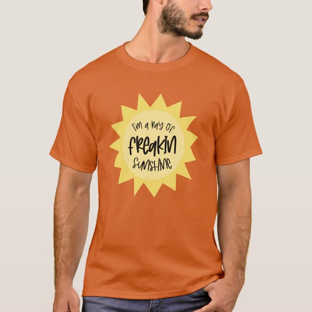 Camiseta Eu sou um raio de raio de sol esquisito (Frente)