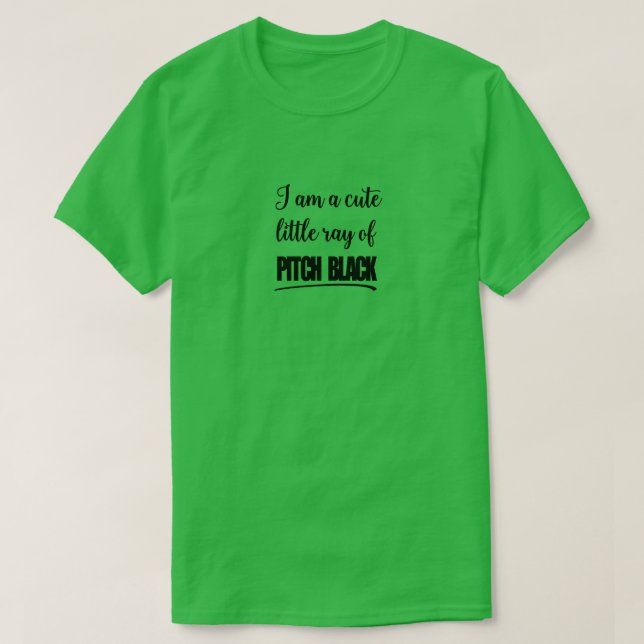 Camiseta Eu sou um raio de um pouco bonito. (Frente do Design)