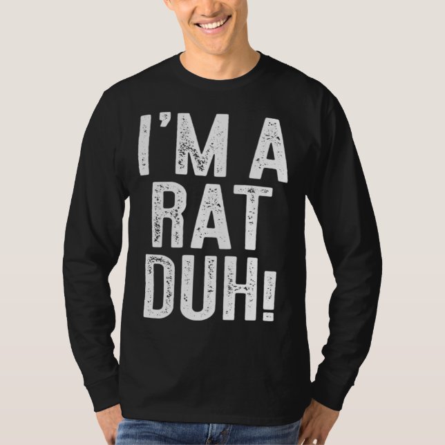 Camiseta Eu sou um Rat Duh Costume (Frente)