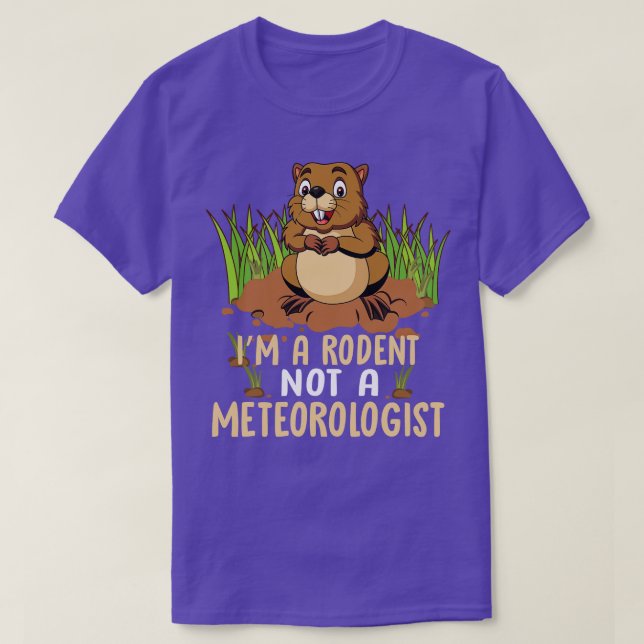Camiseta Eu Sou Um Roedor Não Um Meteorologista (Frente do Design)