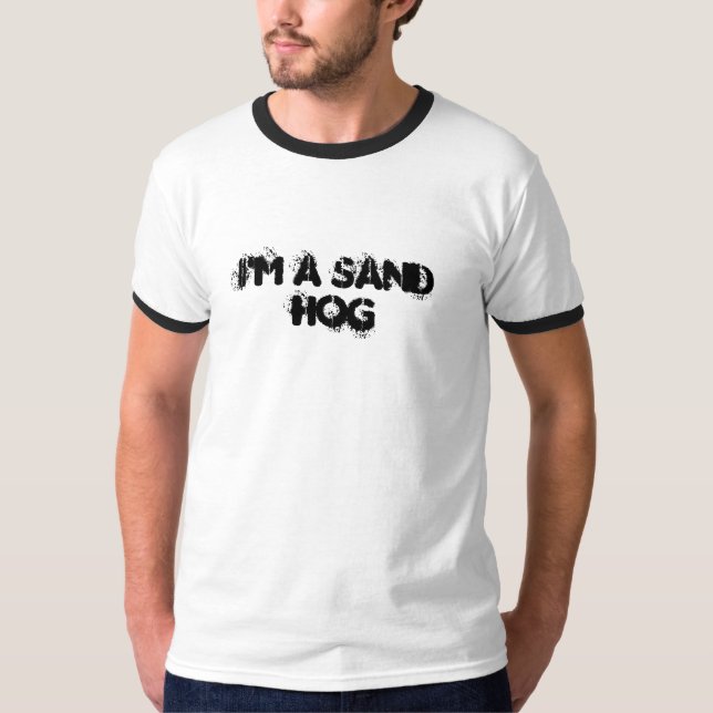 Camiseta Eu sou um Sandhog (Frente)