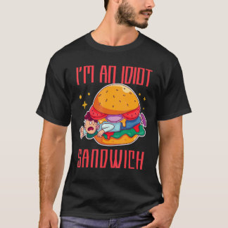 Camiseta Eu sou um sanduíche de Comida mista Idiota