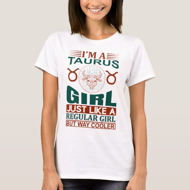 Camiseta Eu Sou Um Símbolo Zodiodato Legal Da Menina Taurus (Frente)