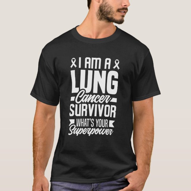 Camiseta Eu sou um Sobrevivente de câncer de pulmão Cancer  (Frente)