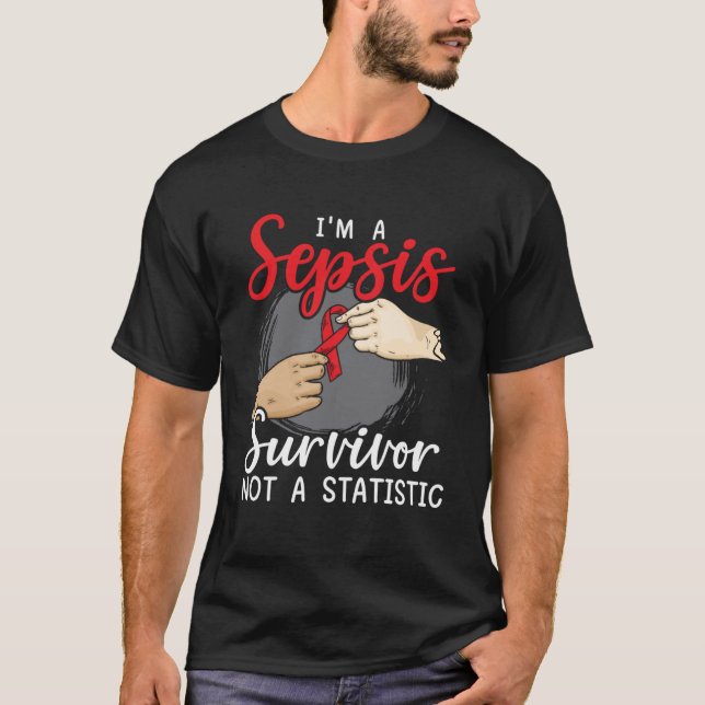 Camiseta Eu sou um sobrevivente de Sepsis não uma estatísti (Frente)