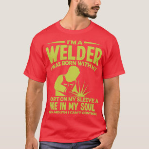 Camiseta Eu Sou Um Soldador Eu Estava Nascer Com Meu Sayin