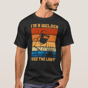 Camiseta Eu sou um soldador Eu vejo a Luz Retro Legal Solda