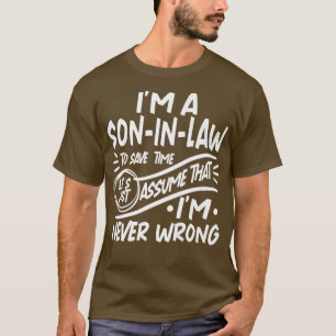 Camiseta Eu sou um SoninLaw Economize tempo Vamos supor que
