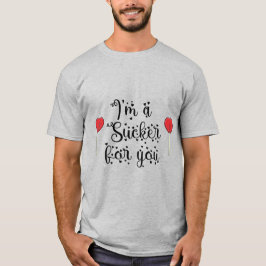 Camiseta Eu sou um Sucker para você | Versão preta