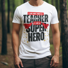 Camiseta Eu sou um SuperHerói Apreciação de Professor