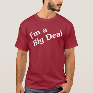 Camiseta Eu sou um t-shirt da grande coisa