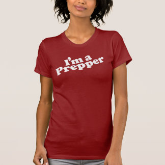 Camiseta Eu sou um t-shirt das mulheres de Prepper