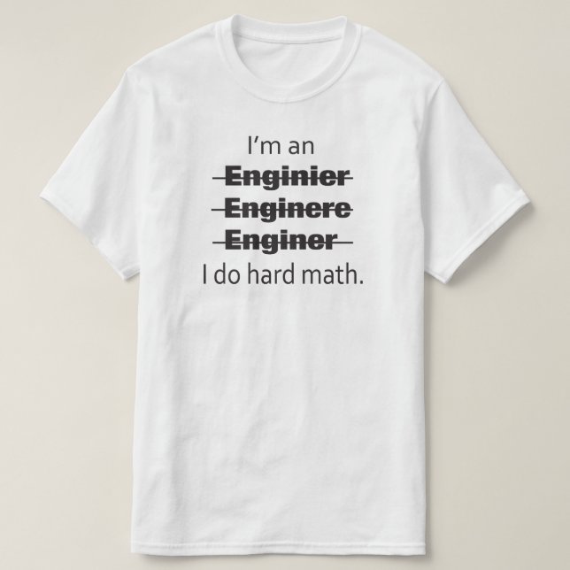 Camiseta Eu sou um t-shirt do engenheiro (Frente do Design)