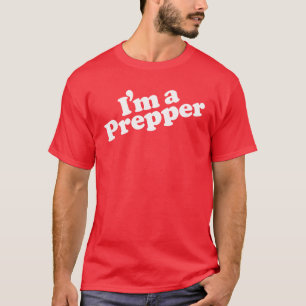Camiseta Eu sou um t-shirt dos homens de Prepper