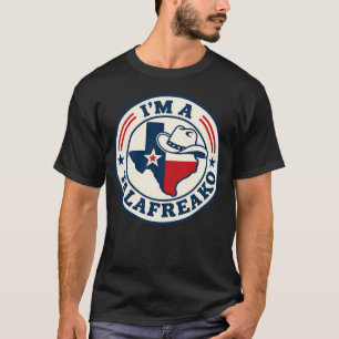 Camiseta Eu Sou Um Talafreako Texas Cowboy Humor Político 2