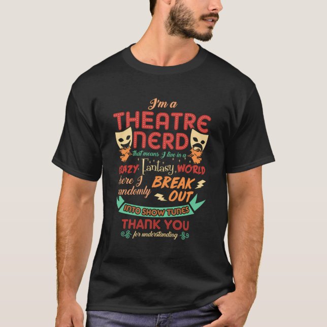 Camiseta Eu Sou Um Teatro Nerd Engraçado (Frente)