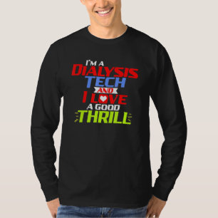 Camiseta Eu Sou Um Técnico De Diálise E Adoro Bons Diálogos