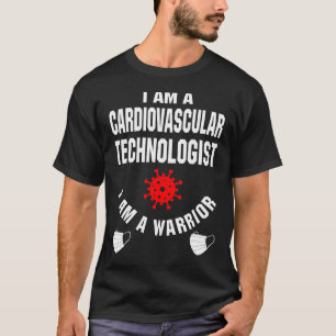 Camiseta Eu sou um tecnólogo cardiovascular Eu sou um guer