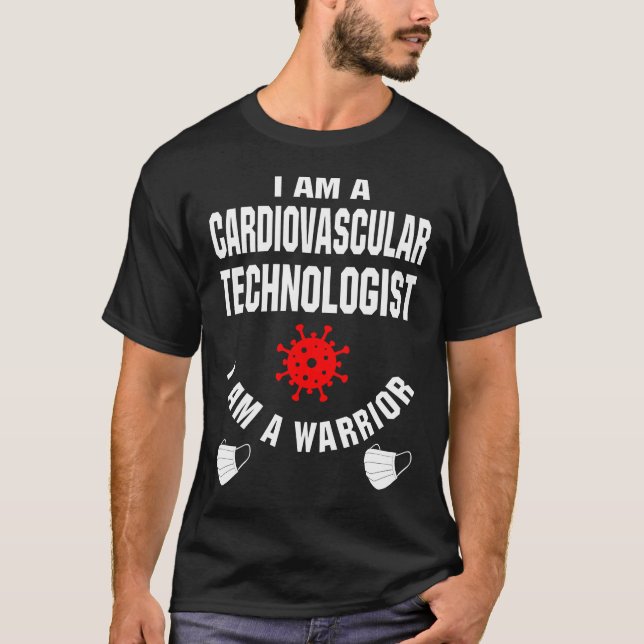 Camiseta Eu sou um tecnólogo cardiovascular Eu sou um guerr (Frente)