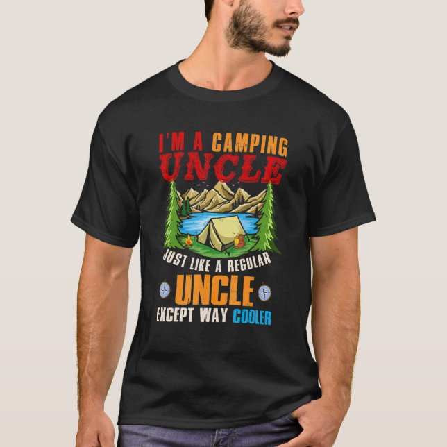 Camiseta Eu sou um tio acampado, exceto o pai muito legal (Frente)