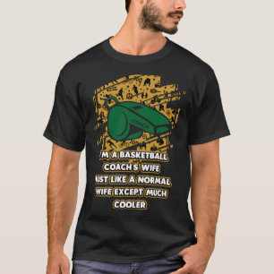 Camiseta Eu sou um treinador de basquete Esposa Dia das Mãe