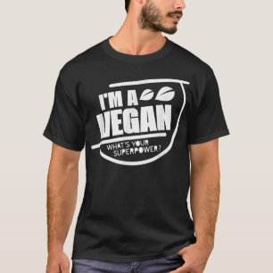 Camiseta Eu sou um vegan. Qual é a sua super potência veget