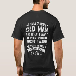 Camiseta Eu Sou Um Velho Engraçado Eu Faço O Que Eu Quero