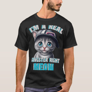 Camiseta Eu sou um verdadeiro gangster à direita, miau, gat