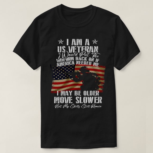 Camiseta Eu Sou Um Veterano Dos Eua Eu Posso Ser Mais Velho (Frente do Design)