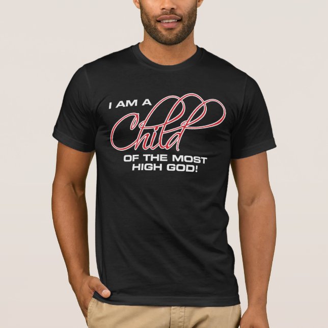 Camiseta Eu sou uma criança do deus o mais alto - Osteen (Frente)